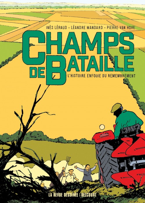 Champs de bataille, l’histoire enfouie du remembrement