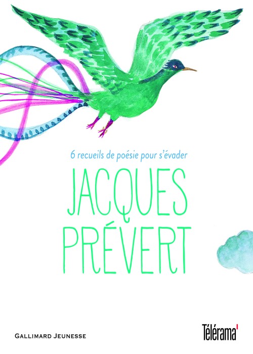 Jacques Prévert - Jacques Prévert. 6 recueils de poésie pour s'évader