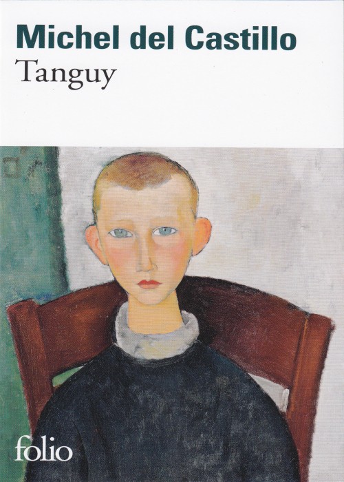 Michel del Castillo - Tanguy - Histoire d'un enfant d'aujourd'hu