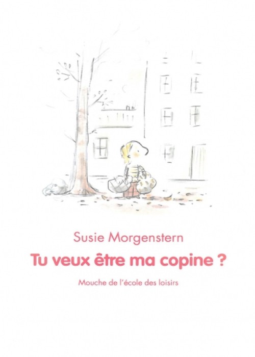 Susie Morgenstern - Tu veux être ma copine