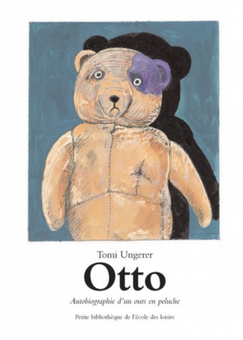 Tomi Ungerer - Otto - Autobiographie d'un ours en peluche