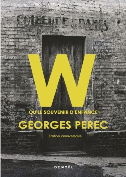 Georges Perec - W ou le souvenir d'enfance