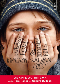 Jonathan Sagran Foer - Extrêmement fort et incroyablement près