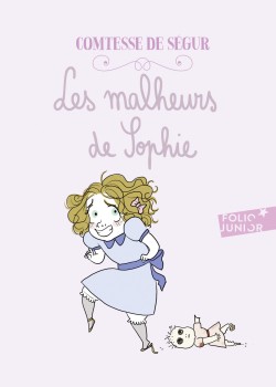 La Comtesse de Ségur - Les malheurs de Sophie
