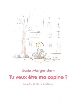Susie Morgenstern - Tu veux être ma copine