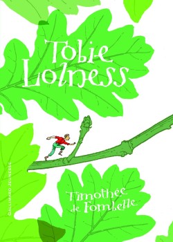 Timothée de Fombelle - Tobie Lolnes