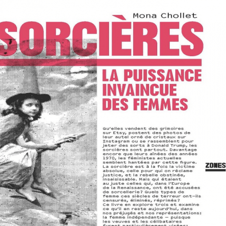 Sorcières: La puissance invaincue des femmes